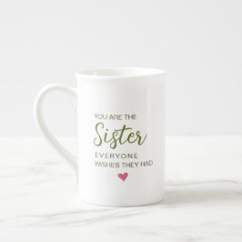 Taza De Porcelana Eres La Hermana Que Todos Quieren Tener