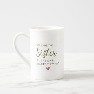 Taza De Porcelana Eres La Hermana Que Todos Quieren Tener