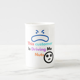 Taza De Porcelana Este cliente me está volviendo loco