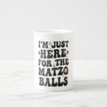 Taza De Porcelana Estoy aquí por el Hanukkah gracioso de Matzo Balls<br><div class="desc">Hanukkah,  jewish,  judía,  chanukah,  dreidel,  regalo,  cumpleaños,  groovía,  navidades,  matzo</div>