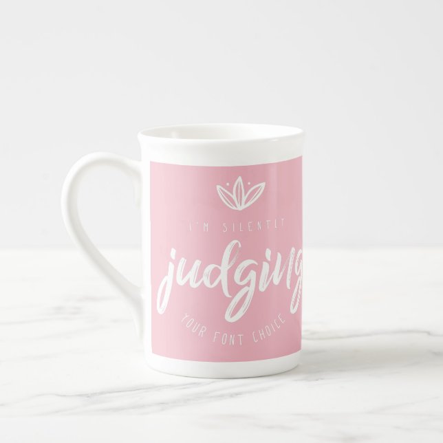 Taza De Porcelana femenino silenciosamente estoy juzgando su fuente (Izquierda)