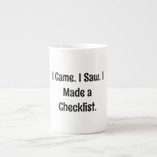 Taza De Porcelana Llegué. Vi. Hice una lista de verificación.