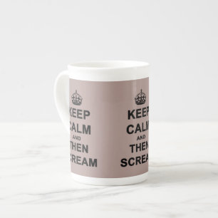 Taza De Porcelana Mantén la calma y luego grita