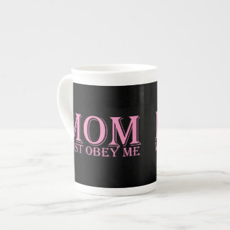 Taza De Porcelana MOM (debe obedecerme) Diciendo Rosa
