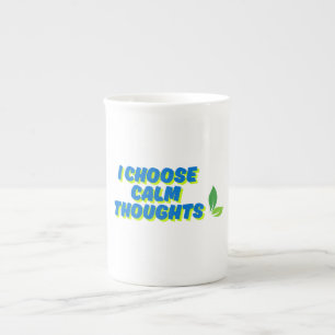 Taza De Porcelana Motivación positiva que elijo pensamientos de calm