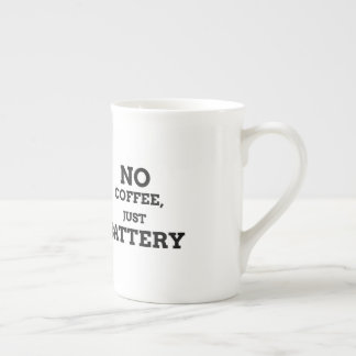 Taza De Porcelana No café, solo batería