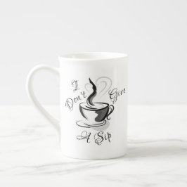 Taza De Porcelana No doy un sorbo