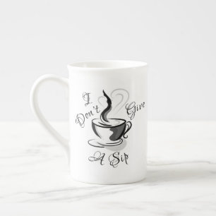 Taza De Porcelana No doy un sorbo