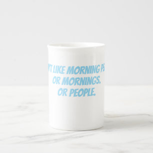 Taza De Porcelana No me gustan las personas madrugadoras