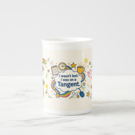 Taza De Porcelana No me perdí el TDAH. Estaba En Un Tangente.