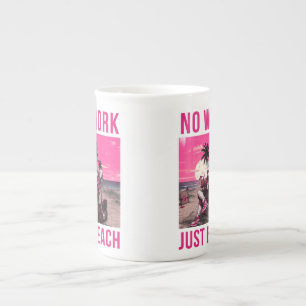 Taza De Porcelana No Trabajo Solo Playa
