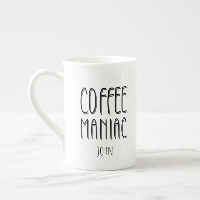Taza De Porcelana Nombre personalizado Café Maniac - Gracioso (Izquierda)