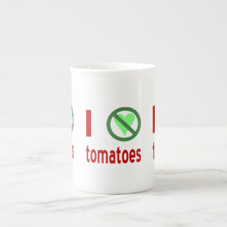 Taza De Porcelana Odio los tomates sin amor