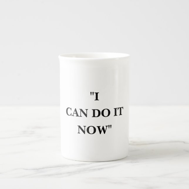 TAZA DE PORCELANA PUEDO HACERLO AHORA (Frente)