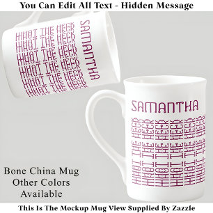Taza De Porcelana ¿Qué Diablos Mensaje Oculto Editable 153PW Jerga