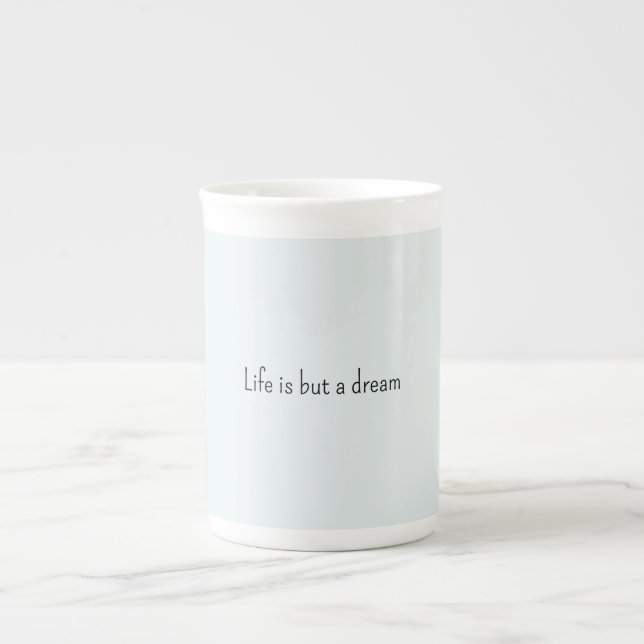 Taza De Porcelana Romantic Blue Life is but a dream (Frente)