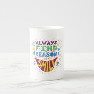 Taza De Porcelana Siempre encuentra una razón para sonreír