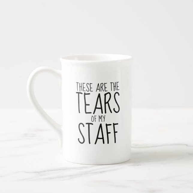 Taza De Porcelana These Are The Tears Of My Staff (Izquierda)