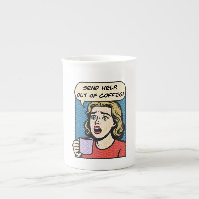 Taza De Porcelana una dama necesita su café enviar ayuda fuera del c (Frente)