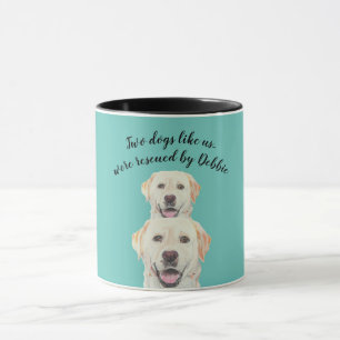 Taza de rescate de dos perros como nosotros