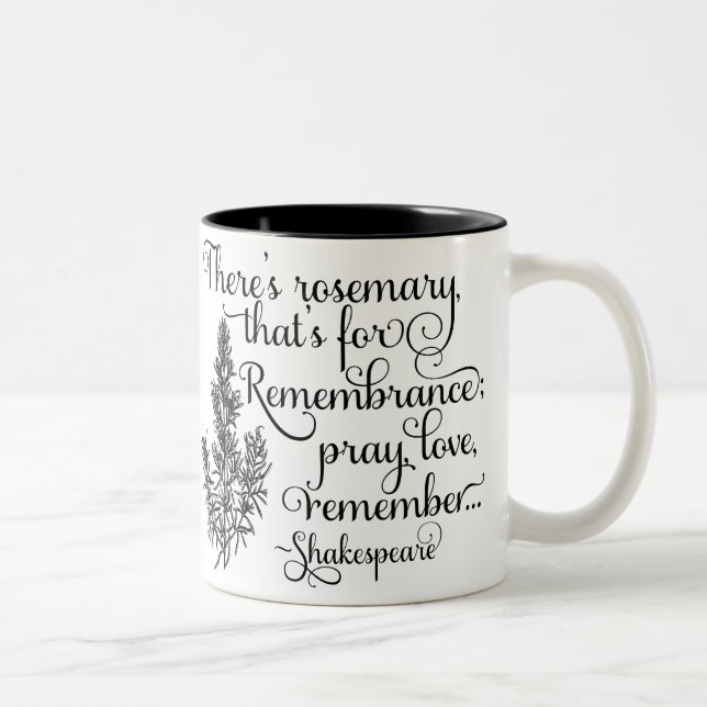 Taza de Shakespeare, Rosemary para la (Derecha)