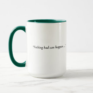 Taza de 'Solo puede pasar algo bueno'