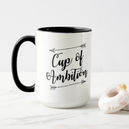 Taza de taza de café de la ambición