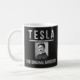 Taza de Tesla - el gángster original - el mejor