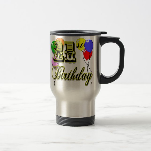 Taza De Viaje 21ra mercancía feliz del cumpleaños (Derecha)