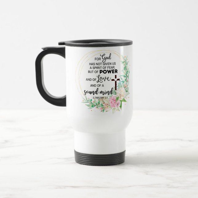 Taza De Viaje 2 Timoteo 1:7 Dios no ha dado espíritu de miedo (Izquierda)