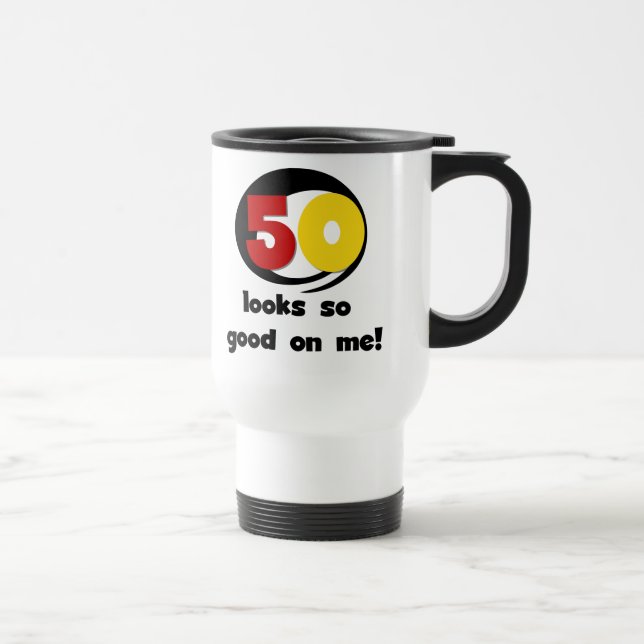 Taza De Viaje 50 se ve tan bueno conmigo camisetas y regalos (Derecha)