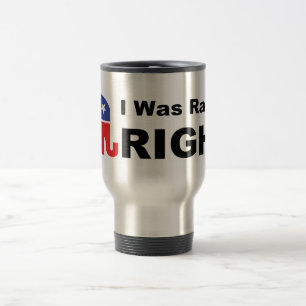 Taza De Viaje A LA DERECHA me criaron
