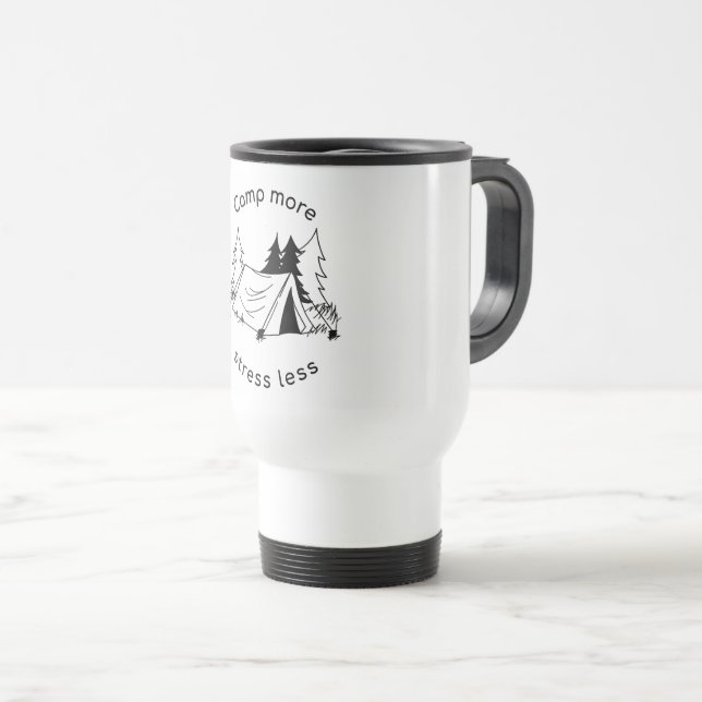 Taza De Viaje Acampar menos estrés (Anverso derecho)