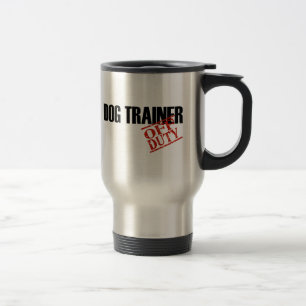 TAZA DE VIAJE ADIESTRADOR DE PERROS FUERA DE SERVICIO