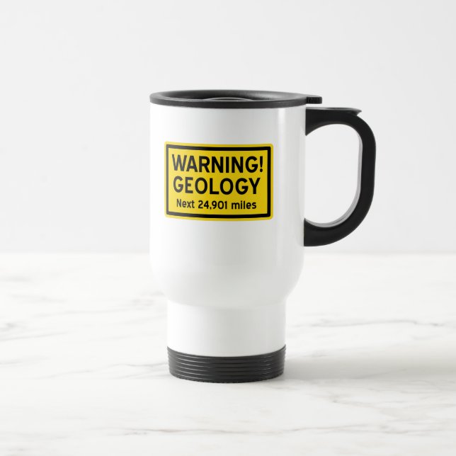 Taza De Viaje Advertencia de la geología (Derecha)