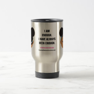 Taza De Viaje Afirmación de #Proud2BNaturalMe