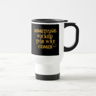 Taza De Viaje Algo travieso esta manera viene las camisetas,
