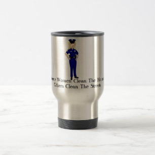 Taza De Viaje Algunas mujeres limpian humor del oficial de
