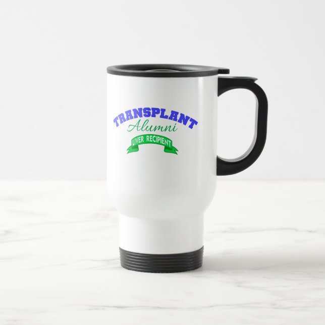 Taza De Viaje Alumnos de trasplante - Destinatario del hígado (Derecha)