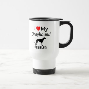 Taza De Viaje Amo A Mi Perro Greyhound