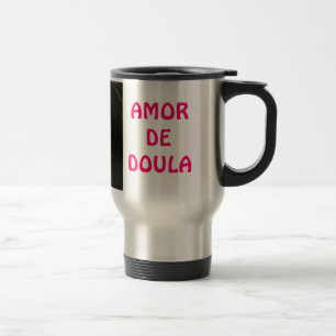 Taza de viaje AMOR DE DOULA