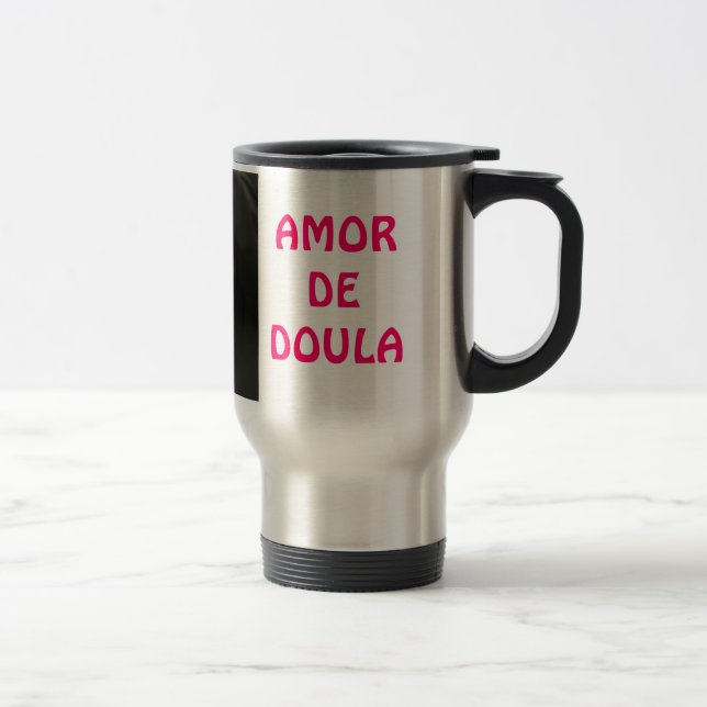 Taza de viaje AMOR DE DOULA (Derecha)