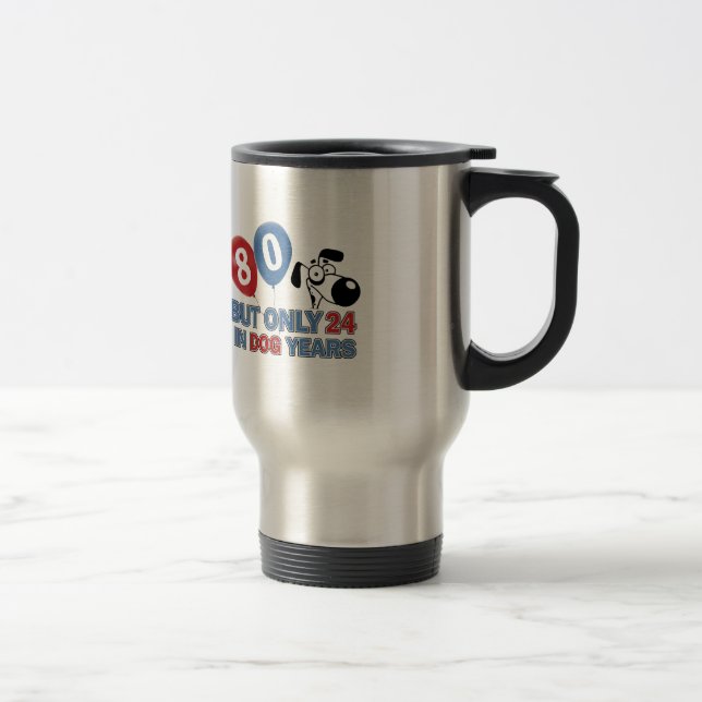 Taza De Viaje Años divertidos del perro diseños 80 años (Derecha)