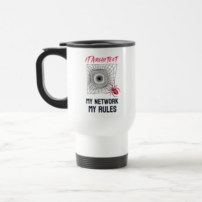 Taza De Viaje Arquitecto de TI: Mi red, mis reglas divertido de  (Izquierda)