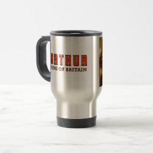 Taza De Viaje Arthur King of Britain travel mug