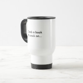 Taza De Viaje "Asga un libro y una grieta en…" Taza del viaje