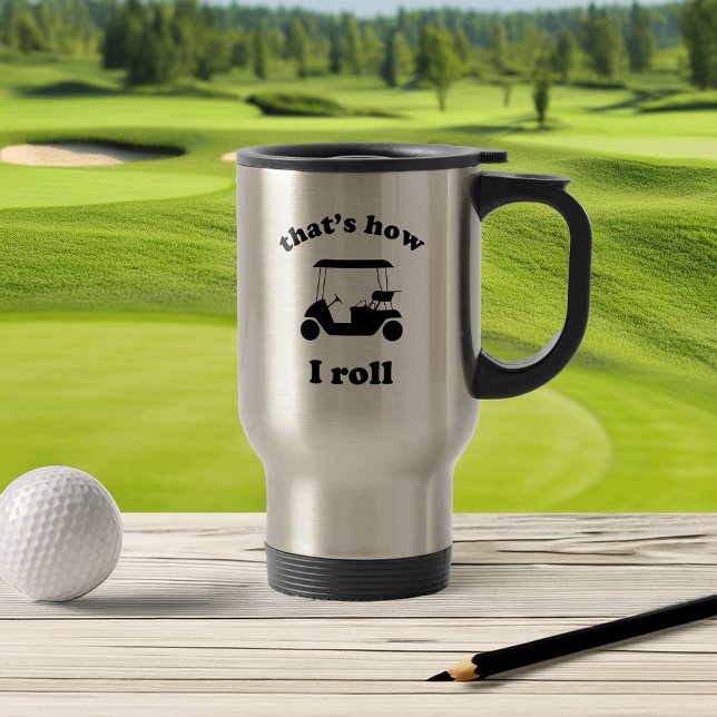 Taza De Viaje Así es como rollo (Subido por el creador)