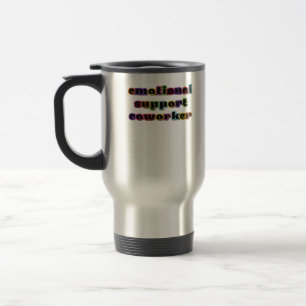 Taza De Viaje Ayuda emocional Coworker Work Office Classic