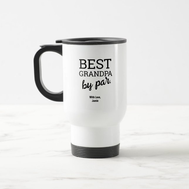 Taza De Viaje Best Grandpa by par Golf pun Black White Custom  (Izquierda)
