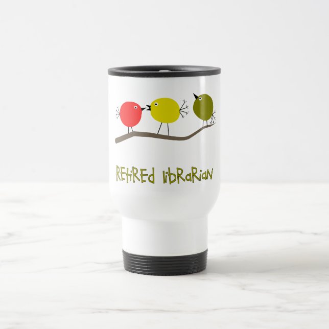 Taza De Viaje Bibliotecario jubilado Reto Birds Design Gifts (Centro)